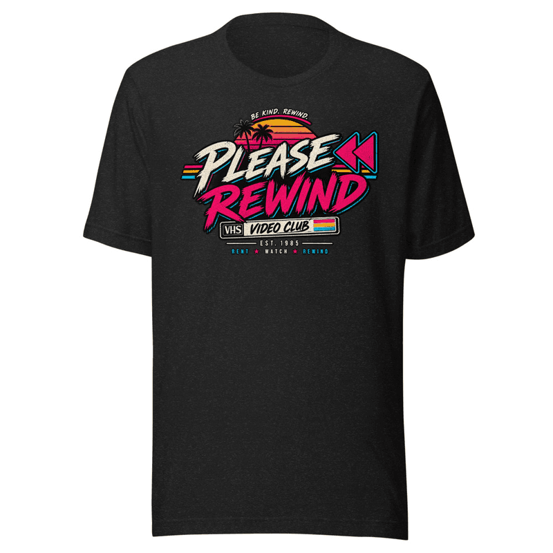 Please Rewind Classic Tee